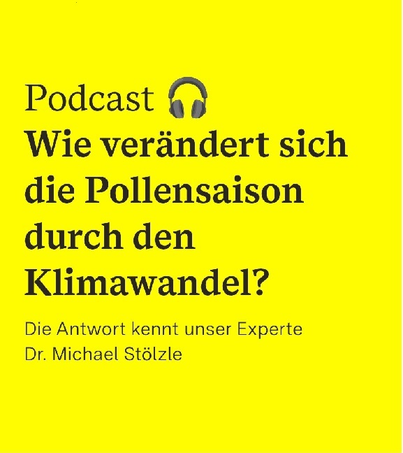 Bild mit Text: Podacst - Wie verändert sich die Pollensaison durch den Klimawandel?